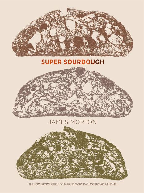 Super Sourdough James Morton