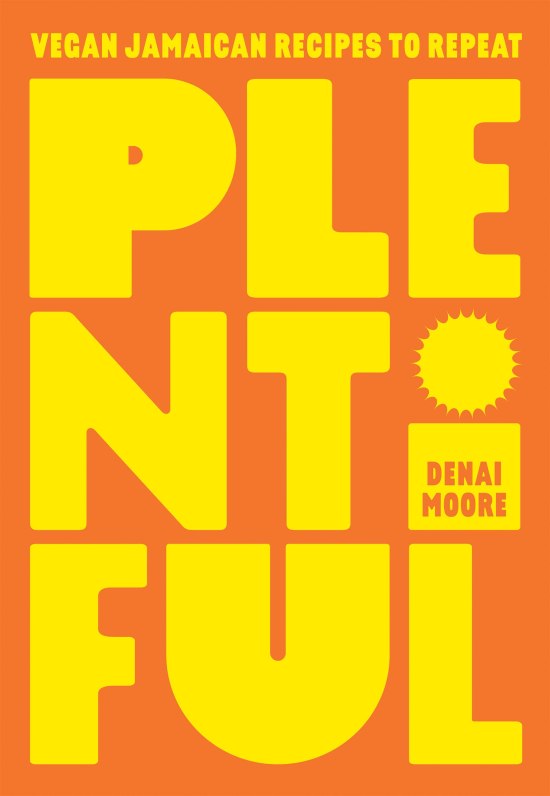 Plentiful by Denai Moore